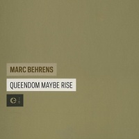 marc_behrens_queendom_maybe_rise