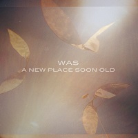 was_a_new_place_soon_old