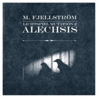 marcus_fjellstrom_lichtspiel_mutation_2_alechsis