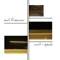saul_freeman_wait_speak