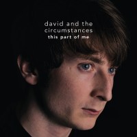 david_and_the_circumstances_this_part_of_me