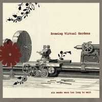 drawing_virtual_gardens_six_weeks_were_too_long_to_wait