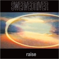 swervedriver_raise