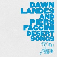 dawn_landes_piers_faccini_desert_songs
