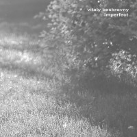 vitaly_beskrovny_imperfect