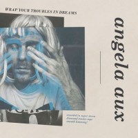 angela_aux_wrap_your_troubles_in_dreams