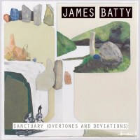 james_batty_sanctuary_overtones_and_deviations