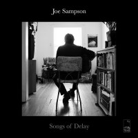 joe_sampson_songs_of_delay