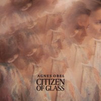 agnes_obel_citizen_of_glass