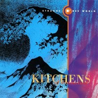 kitchens_of_distinction_strange_free_world